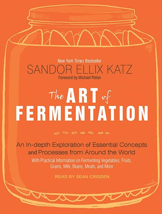 The Art of Fermentation