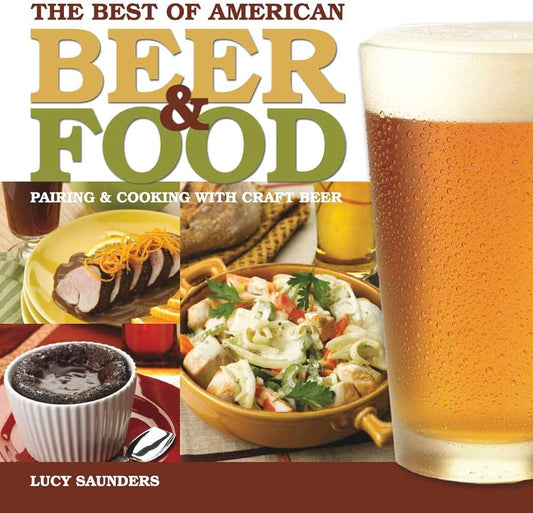 The Best of American Beer & Food - Pairing and Cooking with Craft Beer
