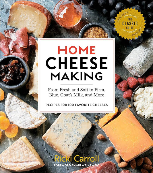 Home Cheese Making (4th Edition) by Ricki Carroll