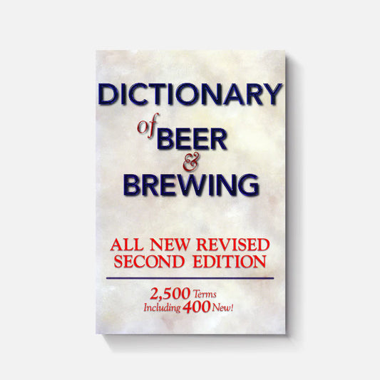 Dictionary of Beer & Brewing