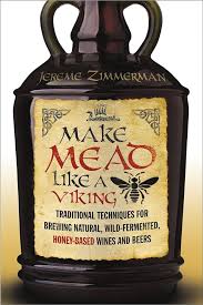 Make Mead Like A Viking (Book)